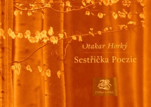 Otakar Horký, Sestřička poezie, 1999